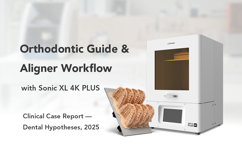Orthodontic Guide & Aligner Workflow with Sonic XL 4K PLUS. A Clinical Case Report — Dental Hypotheses, 2025